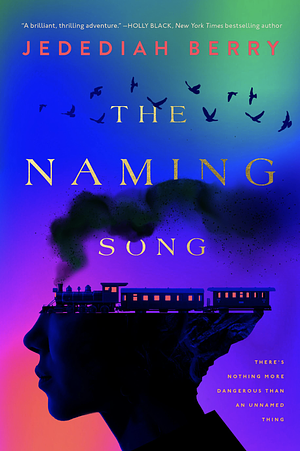 The Naming Song by Jedediah Berry