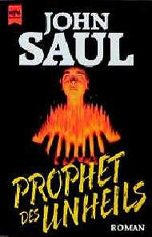 Prophet des Unheils: Roman by John Saul