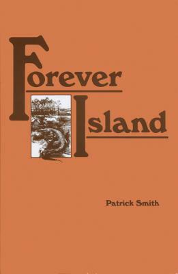 Forever Island by Patrick D. Smith