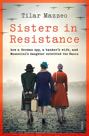 Sisters in Resistance by Tilar J. Mazzeo, Tilar J. Mazzeo