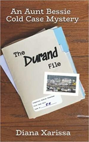 The Durand File by Diana Xarissa