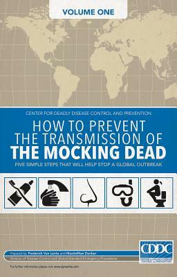 The Mocking Dead Volume 1 by Fred Van Lente