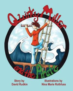 Quirky Miller And The Pirate by David Rudkin