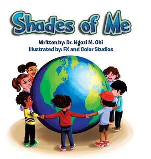 Shades of Me by Ngozi M. Obi