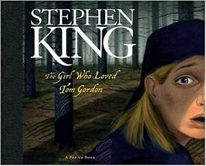 The Girl Who Loved Tom Gordon: A Pop-up Book by Stephen King, Ilkka Rekiaro