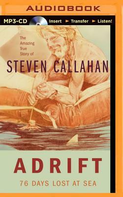 Adrift: 76 Days Lost at Sea by Steven Callahan