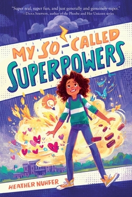 My So-Called Superpowers by Heather Nuhfer