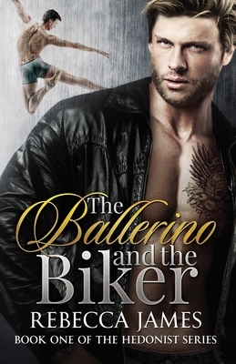 The Ballerino and the Biker by Rebecca James