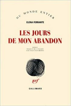 Les Jours de mon abandon by Elena Ferrante