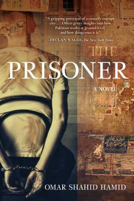 The Prisoner by Omar Shahid Hamid