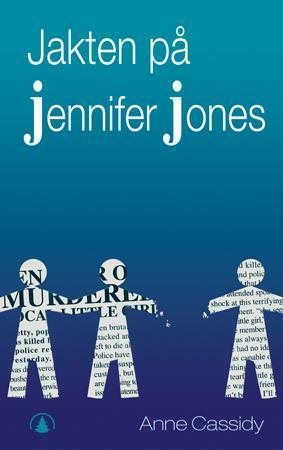 Jakten på Jennifer Jones  by Anne Cassidy
