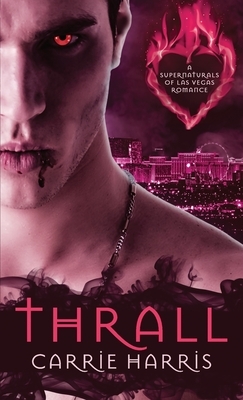 Thrall by Carrie Harris