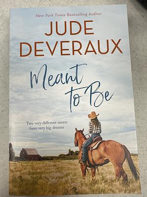 Meant to Be by Jude Deveraux