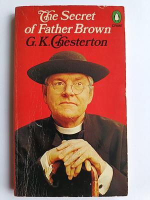 The Secret of Father Brown by G.K. Chesterton