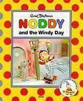 Noddy and the Windy Day by Enid Blyton