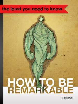 How to Be Remarkable by Colin Wright
