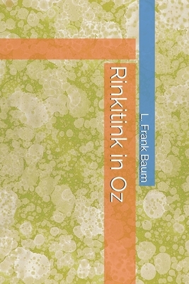 Rinkitink in Oz by L. Frank Baum