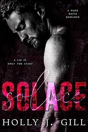 Solace by Holly J. Gill