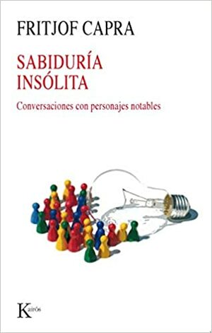 Sabiduria Insolita by Fritjof Capra