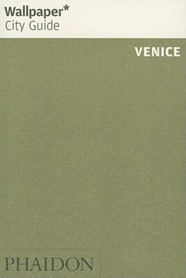 Wallpaper City Guide: Venice (Wallpaper City Guides) by Wallpaper Magazine