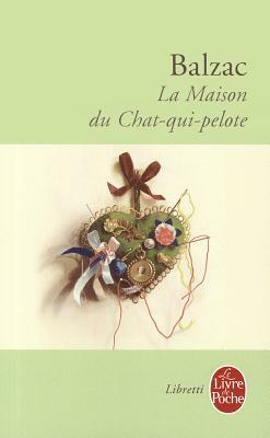 La Maison Du Chat Qui Pelote by Honoré de Balzac