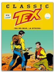 Tex Classic n 64: Na-Ho-Mah, la strega by Gianluigi Bonelli, Aurelio Galleppini