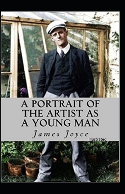 A Portrait of the Artist as a Young Man Illustrated by James Joyce