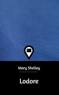 Lodore by Mary Shelley