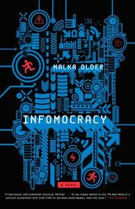 Infomocracy by Malka Older