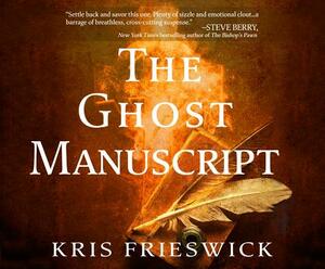 The Ghost Manuscript by Kris Frieswick