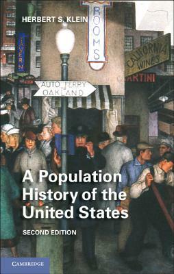 A Population History of the United States by Herbert S. Klein