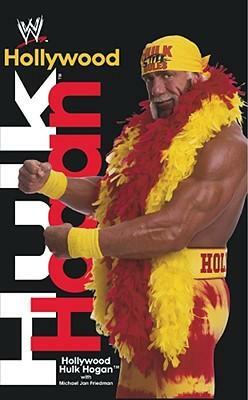 Hollywood Hulk Hogan by Hulk Hogan