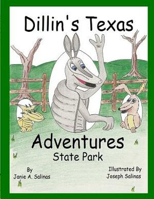 Dillin's Texas Adventures: State Park by Janie a. Salinas