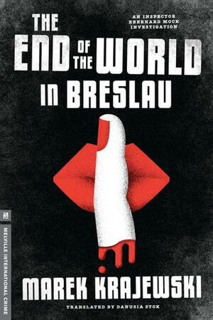 The End of the World in Breslau by Marek Krajewski