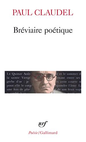 Bréviaire poétique by Paul Claudel