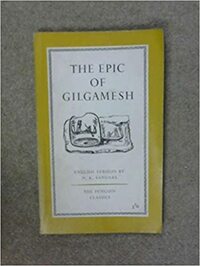 The Epic of Gilgamesh by Anonymous