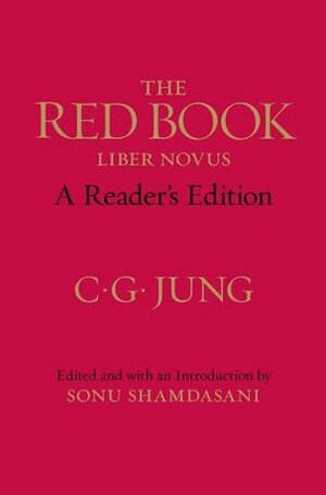 The Red Book: A Reader's Edition by John Peck, Sonu Shamdasani, Carl G. Jung