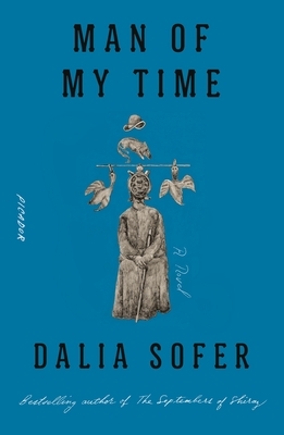 Man of My Time by Dalia Sofer