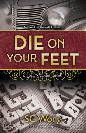 Die on Your Feet by S.G. Wong