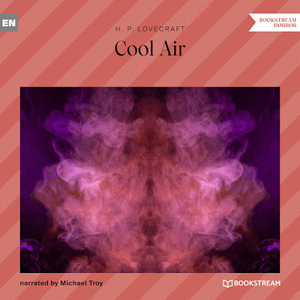 Cool Air by H.P. Lovecraft