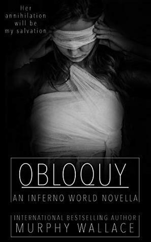 Obloquy: An Inferno World Novella by Murphy Wallace
