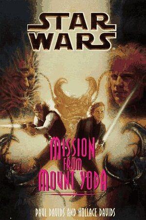 Mission from Mount Yoda by Hollace Davids, Paul Davids