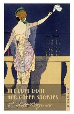 The Love Boat and Other Stories by F. Scott Fitzgerald