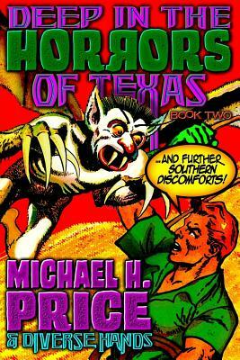 Deep in the Horrors of Texas Book Two by Bernie Wrightson, Jack Jaxon Jackson, John Wooley