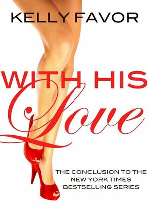 With His Love by Kelly Favor