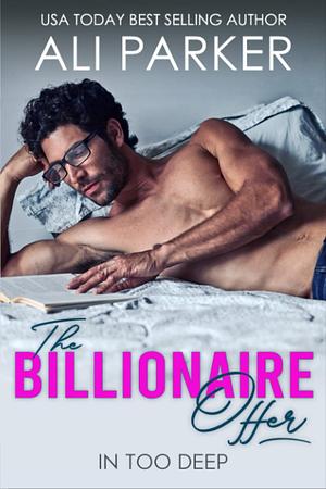 The Billionaire Offer by Ali Parker