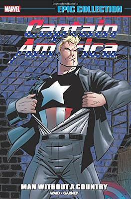 Captain America Epic Collection, Vol. 22: Man Without a Country by William Messner-Loebs, Terry Kavanagh, Mark Waid, Mark Waid