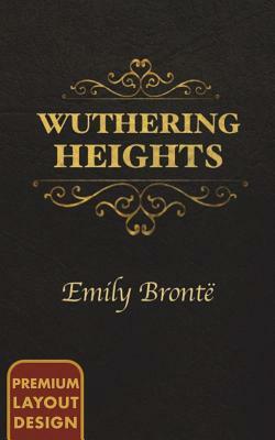 Wuthering Heights by Emily Brontë