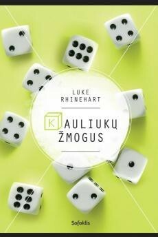 Kauliukų žmogus by Luke Rhinehart