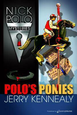 Polo's Ponies by Jerry Kennealy